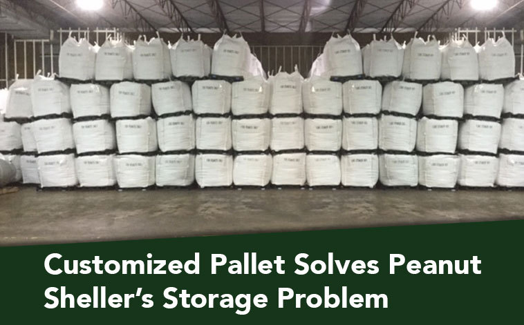 CASE STUDY: Customized pallet solves peanut sheller’s storage problem